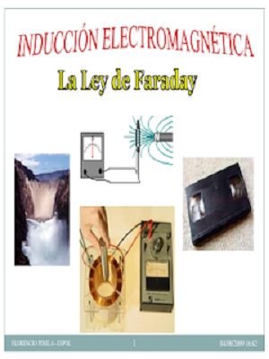 Inducción Electromagnética - La ley de Faraday - Florencio Pinela